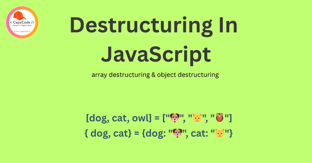 Destructuring In JavaScript