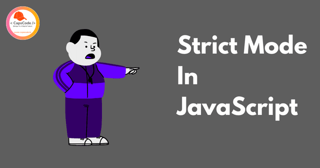Strict Mode In JavaScript