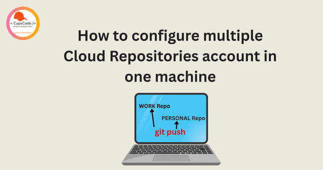 How to configure multiple Cloud Repositories account in one machine
