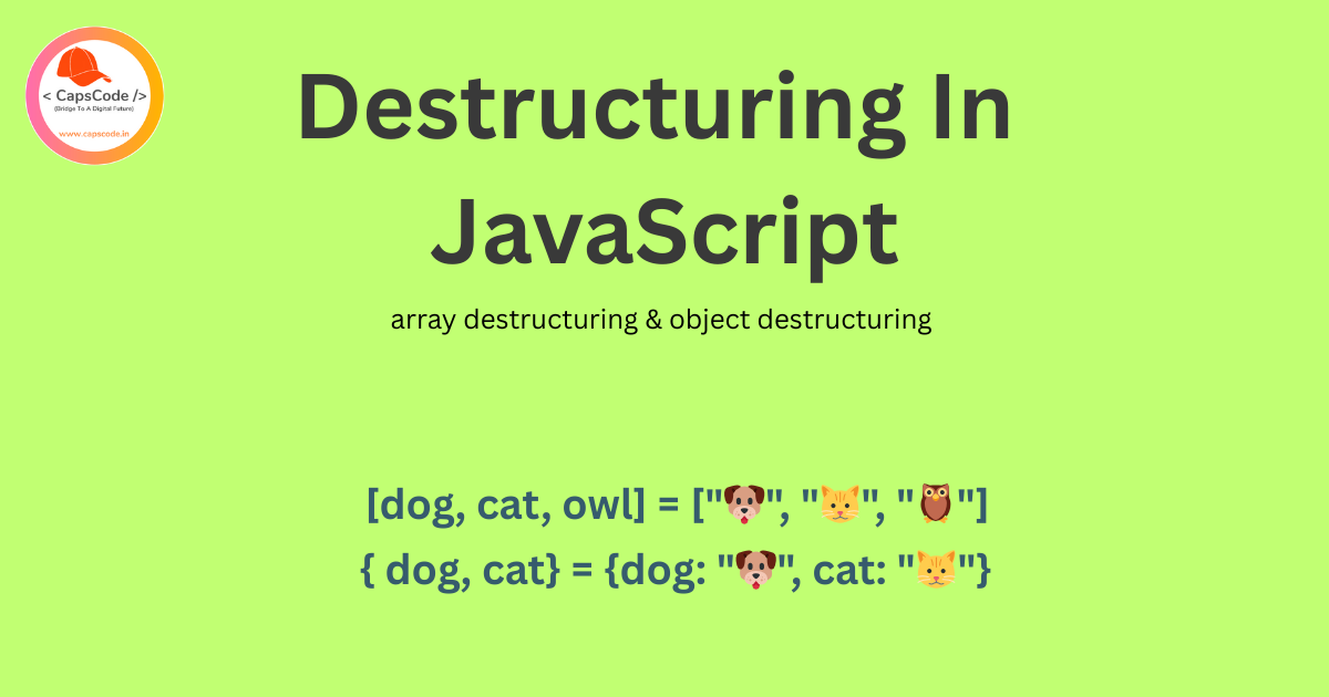 Destructuring In JavaScript