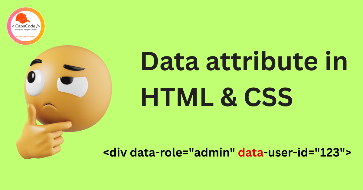 Data attribute in HTML & CSS